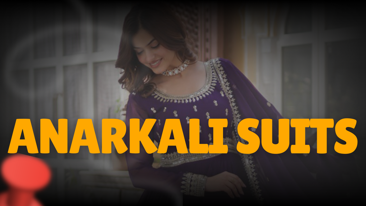 The Timeless Appeal of Anarkali Suits for Modern Celebrations