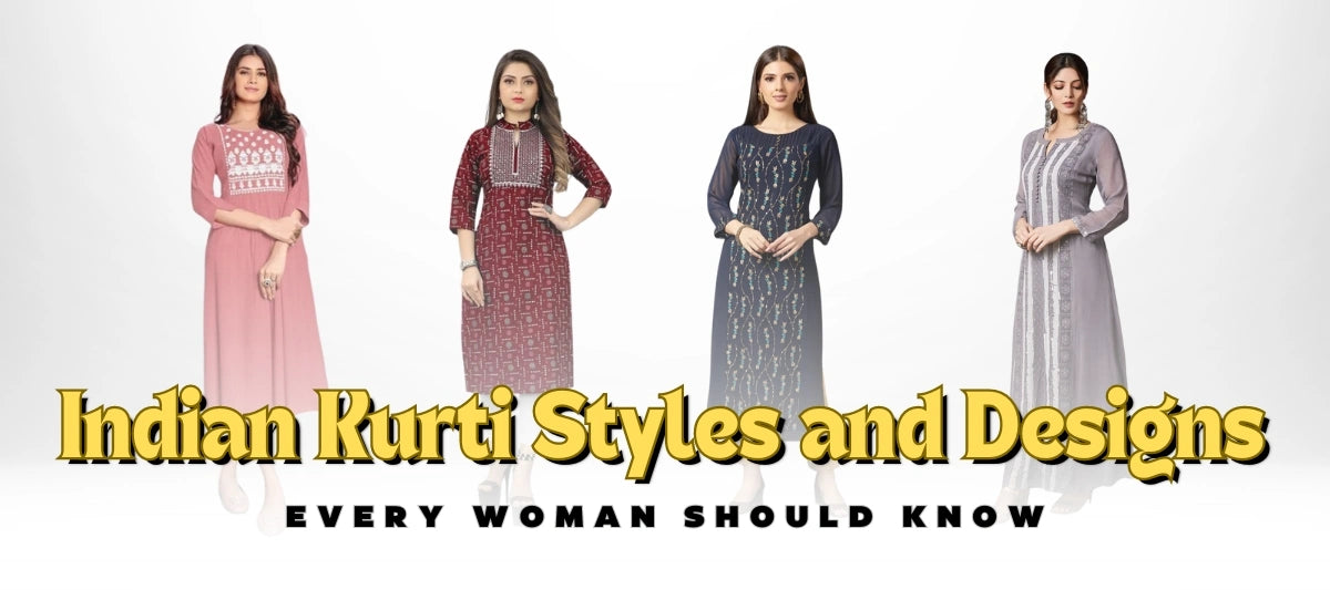 Indian Kurti Styles and Designs Every Woman Should Know