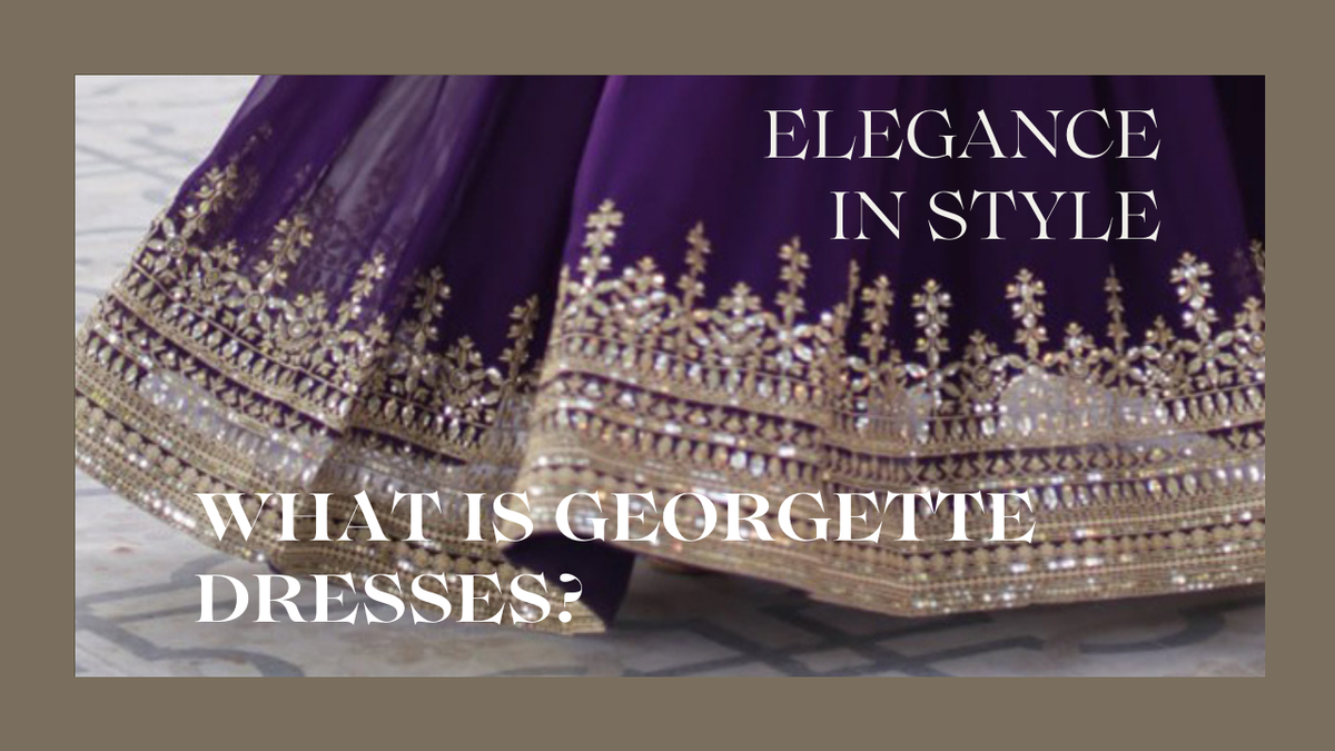 What Is a Georgette Style Dress? The Ultimate Guide to This Elegant, Lightweight Fabric